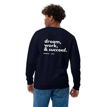Dream Work and Succeed Navy Sweatshirt 2023